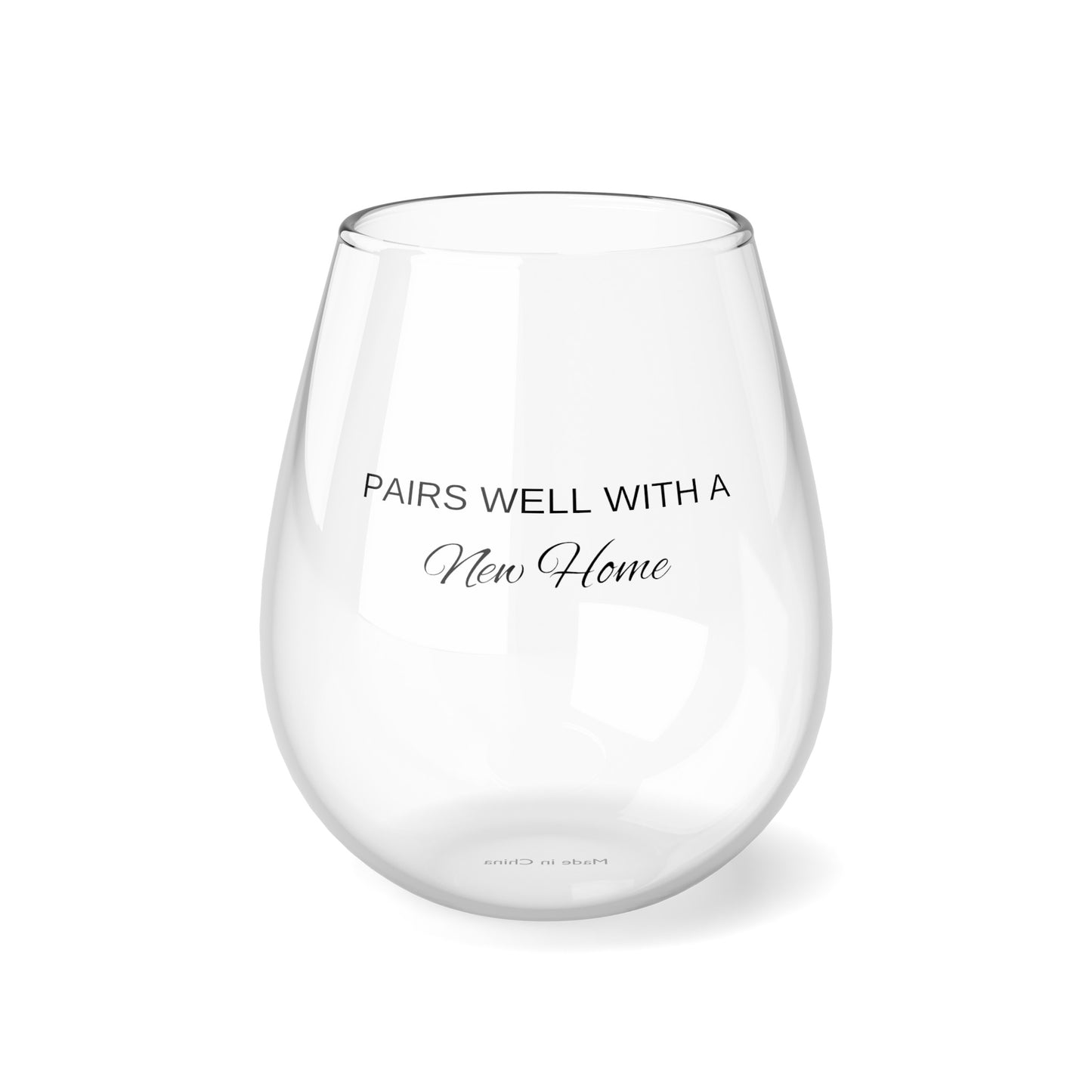 PAIRS WELL WITH A New Home | Stemless Wine Glass, 11.75oz