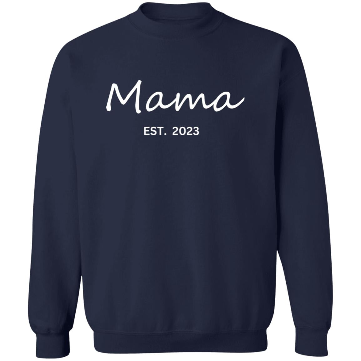 Customized Mama EST. Sweatshirt | Crewneck Pullover Sweatshirt