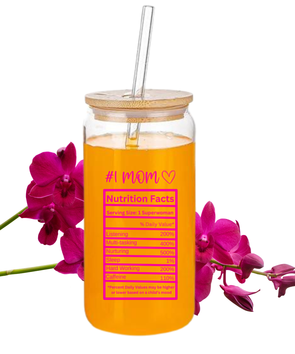 #1 Mom Nutrition Facts Glass w/ Lid | Sipper Glass, 16oz