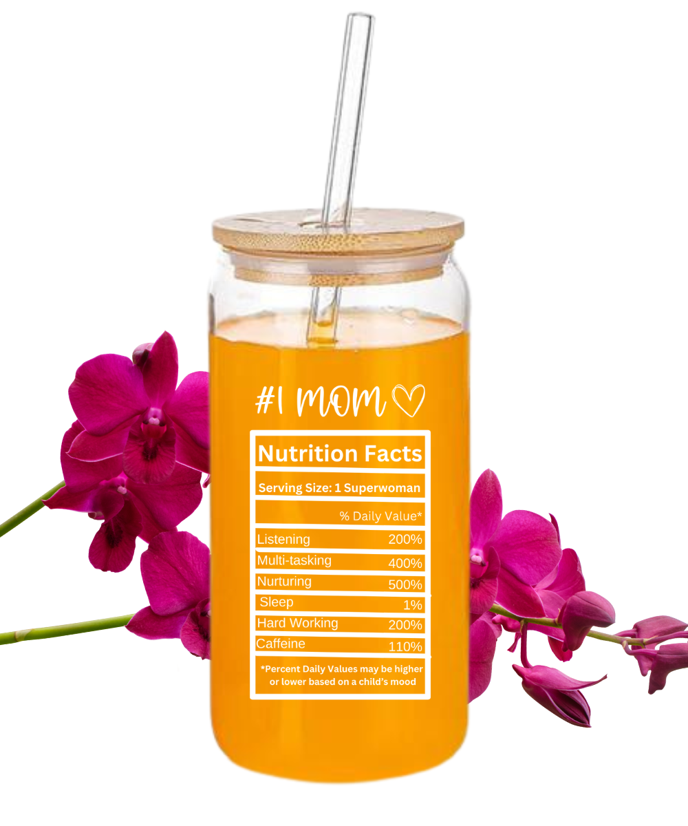 #1 Mom Nutrition Facts Glass w/ Lid | Sipper Glass, 16oz