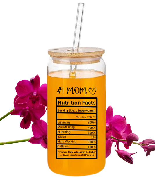 #1 Mom Nutrition Facts Glass w/ Lid | Sipper Glass, 16oz