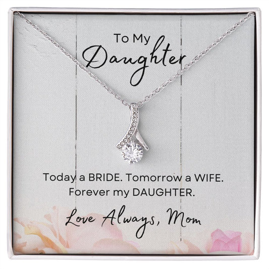 Today a BRIDE…Forever my DAUGHTER | Alluring Beauty Necklace